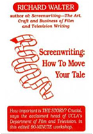 Screenwriting: How To Move Your Tale